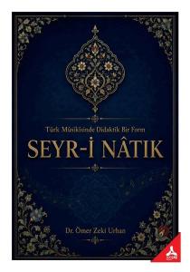 Seyr- i Natık: Türk Musikisinde Didaktik Bir Form