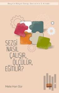 Sezgi Nasıl Çalışır, Ölçülür, Eğitilir?