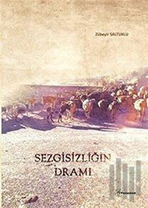 Sezgisizliğin Dramı