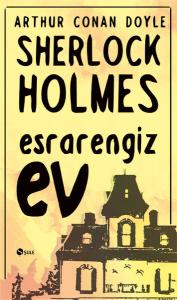 Sherlock Holmes - Esrarengiz Ev