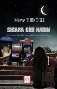 Sigara Gibi Kadın
