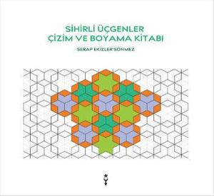 Sihirli Üçgenler Çizim ve Boyama Kitabı
