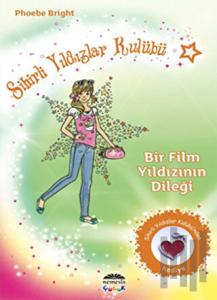 Sihirli Yıldızlar Kulübü 5 - Bir Film Yıldızının Dileği