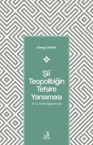 Şiî Teopolitiğin Tefsire Yansıması