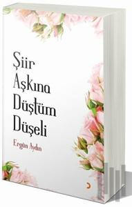 Şiir Aşkına Düştüm Düşeli