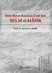 Şiirle Servet Kazanan Ünlü Şair - Selm El-Hasir