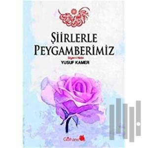 Şiirlerle Peygamberimiz