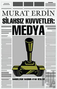 Silahsız Kuvvetler: Medya