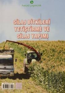 Silaj Bitkileri Yetiştirme ve Silaj Yapımı