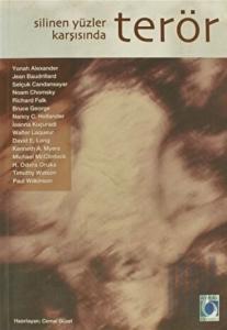 Silinen Yüzler Karşısında Terör