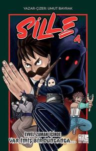 Sille 4 - Evvel Zaman İçinde Var İmiş Bir Dunganga