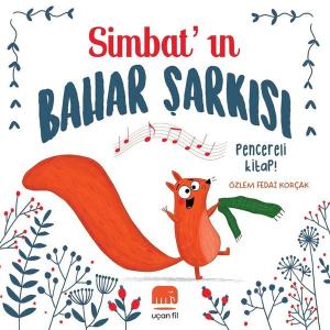 Simbat'ın Bahar Şarkısı - Pencereli Kitap! (Ciltli)