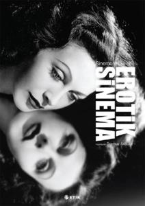 Sinemanın İlkeleri Erotik Sinema