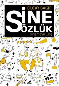 Sinesözlük - Sinemaya Giriş