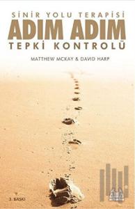 Sinir Yolu Terapisi, Adım Adım Tepki Kontrolü