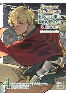 Sıradan Bir Köylü Hünerli Bir Kılıç Ustası Oluyor Cilt 4