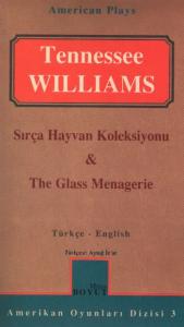 Sırça Hayvan Koleksiyonu/ The Glass Menagerie