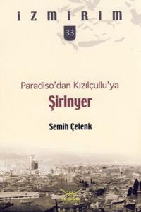 Şirinyer - Paradiso'dan Kızılçullu'ya