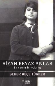 Siyah Beyaz Anlar - Bir Varmış Bir Yokmuş