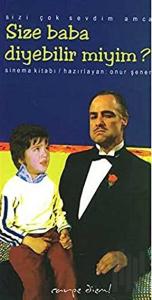 Sizi Çok Sevdim Amca Size Baba Diyebilir Miyim?