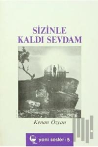 Sizinle Kaldı Sevdam