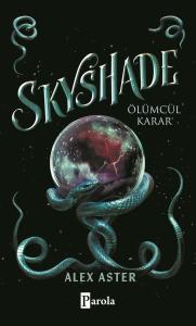 Skyshade – Ölümcül Karar