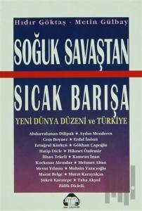 Soğuk Savaştan Sıcak Barışa