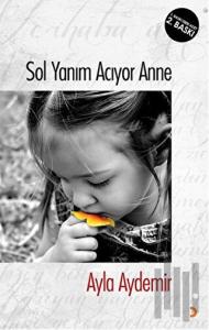 Sol Yanım Acıyor Anne
