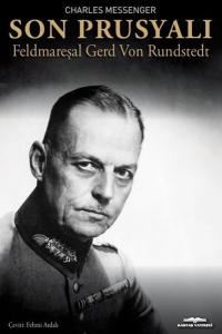 Son Prusyalı Feldmareşel Gerd Von Rundstedt