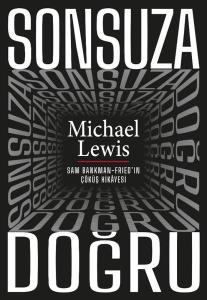 Sonsuza Doğru-Sam Bankman - Fried'in Çöküş Hikayesi