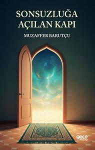 Sonsuzluğa Açılan Kapı