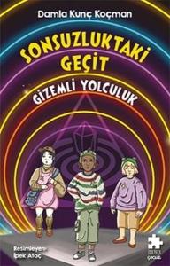 Sonsuzluktaki Geçit - Gizemli Yolculuk