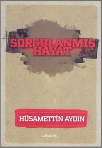 Sorgulanmış Hayat