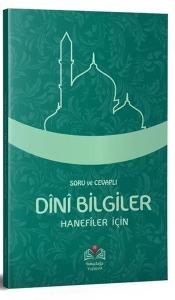 Soru ve Cevaplı Temel Dini Bilgiler (Hanefiler İçin)