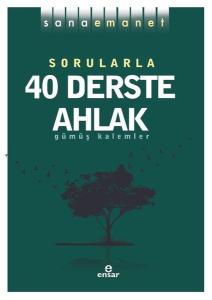 Sorularla 40 Derste Ahlak - Sana Emanet