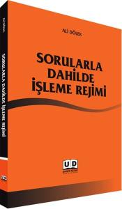 Sorularla Dahilde İşleme Rejimi