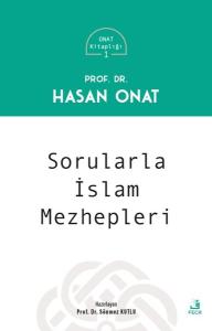 Sorularla İslam Mezhepleri - Onat Kitaplığı 1