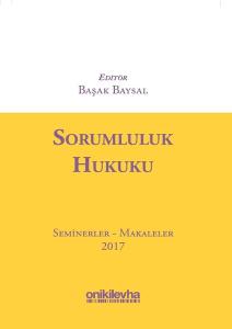 Sorumluluk Hukuku Seminerler Makaleler 2017 (Ciltli)