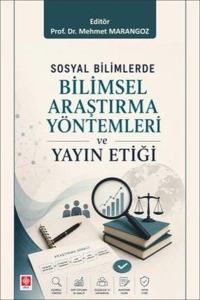 Sosyal Bilimlerde Bilimsel Araştırma Yöntemleri ve Yayın Etiği