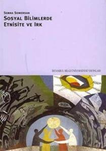 Sosyal Bilimlerde Etnisite ve Irk