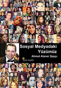 Sosyal Medyadaki Yüzümüz