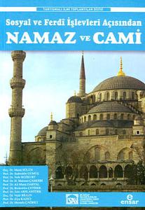 Sosyal ve Ferd İşlevleri Açısından Namaz ve Cami