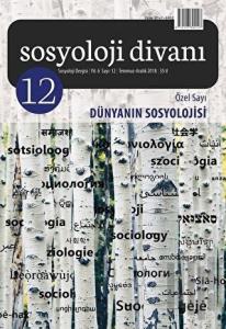 Sosyoloji Divanı Sayı: 12 Aralık 2018 Özel Sayı: Dünyanın Sosyolojisi