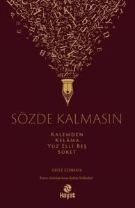 Sözde Kalmasın - Kalemden Kelama Yüz Elli Beş Suret (Ciltli)
