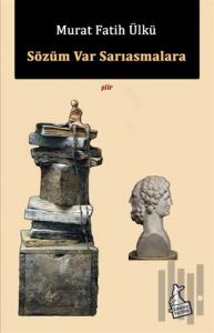 Sözüm Var Sarıasmalara