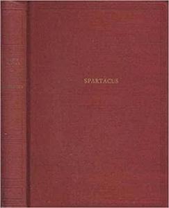 Spartacus - Özgürlük Tarihinin İlk Bireyi