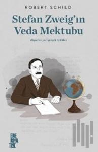 Stefan Zweig’ın Veda Mektubu