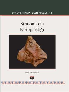 Stratonikeia Koroplastiği - Stratonikeia Çalışmaları 10 (Ciltli)