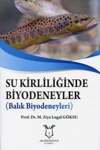 Su Kirliliğinde Biyodeneyler (Balık Biyodeneyleri)