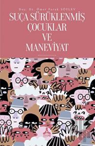 Suça Sürüklenmiş Çocuklar ve Maneviyat